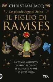 La grande saga di Setna. Il figlio di Ramses