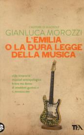 L'Emilia o la dura legge della musica