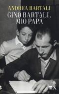 Gino Bartali, mio papà