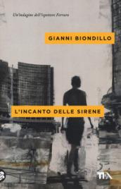 L'incanto delle sirene. Un'indagine dell'ispettore Ferraro