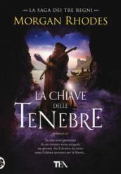 LA CHIAVE DELLE TENEBRE - LA SAGA DEI TRE REGNI