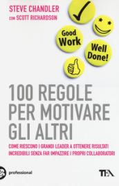 100 regole per motivare gli altri