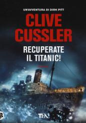 Recuperate il Titanic!