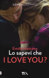 Lo sapevi che I love you?