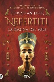 Nefertiti. La regina del sole