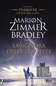 La signora delle tempeste. La saga di Darkover. Le età del caos