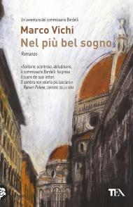 Nel più bel sogno. Una nuova avventura del commissario Bordelli