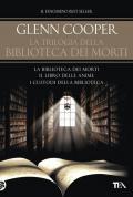 La trilogia della biblioteca dei morti: La biblioteca dei morti-Il libro delle anime-I custodi della biblioteca