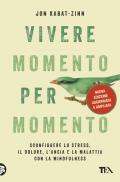 Vivere momento per momento. Nuova ediz.