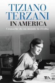 In America. Cronache da un mondo in rivolta