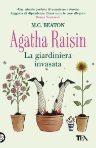 Agatha Raisin. La giardiniera invasata