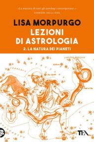 Lezioni di astrologia. Vol. 2: natura dei pianeti, La.