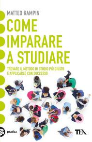 Come imparare a studiare. Compiti a casa e metodo di studio: vincere la sfida