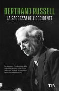 La saggezza dell'Occidente. Panorama storico della filosofia occidentale nei suoi sviluppi sociali e politici