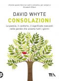 Consolazioni. La poesia, il conforto, il significato nascosti nelle parole che usiamo tutti i giorni