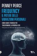 Frequency. Il potere delle vibrazioni personali