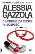 Sindrome da cuore in sospeso. Edizione speciale anniversario