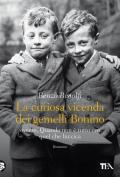 La curiosa vicenda dei gemelli Bonino