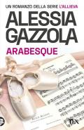 Arabesque. Edizione speciale anniversario