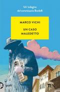 Caso maledetto. Un'avventura del commissario Bordelli (Un)