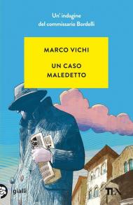 Caso maledetto. Un'avventura del commissario Bordelli (Un)