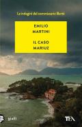 Il caso Mariuz. Le indagini del commissario Bertè