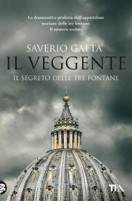 Il veggente. Il segreto delle Tre Fontane