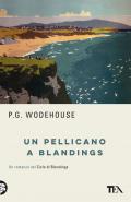 Un pellicano a Blandings