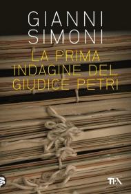 La prima indagine del giudice Petri seguito da «Il cadavere nella valigia»