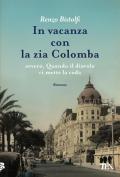 In vacanza con la zia Colomba