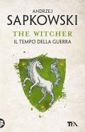 Il tempo della guerra. The Witcher. Vol. 4