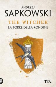 La torre della rondine. The Witcher. Vol. 6