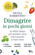 Dimagrire in pochi giorni. Perdere peso velocemente e stare bene