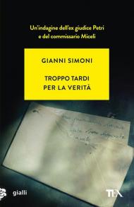 Troppo tardi per la verità. Un caso di Petri e Miceli