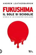 Fukushima. Il sole si scioglie