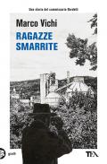 Ragazze smarrite. Un'avventura del commissario Bordelli