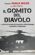 Il gomito del diavolo. La storia di una delle più importanti e difficili battaglie combattute in Afghanistan