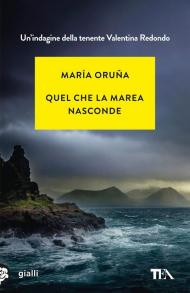 Quel che la marea nasconde. Un'indagine di Valentina Redondo