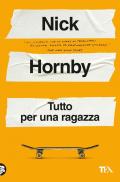 Tutto per una ragazza