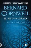 Il re d'inverno. Excalibur. Nuova ediz.