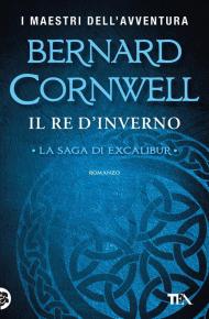 Il re d'inverno. Excalibur. Nuova ediz.