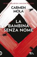 La bambina senza nome. Il terzo caso dell'ispettrice Elena Blanco