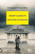 Sepolcro in agguato. Un'indagine di Cormoran Strike