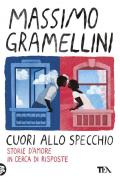 Cuori allo specchio. Storie d'amore in cerca di risposte
