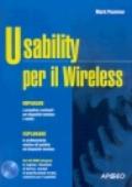 Usability per il Wireless. Con CD-ROM