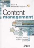 Content management. Progettare, produrre e gestire i contenuti per il web