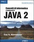 Concetti di informatica e fondamenti di Java 2