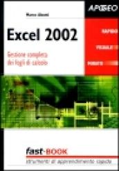 Excel 2002. Gestione completa dei fogli di calcolo