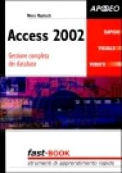 Access 2002. Gestione completa dei database