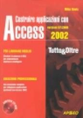 Costruire applicazioni con Access 97-2000-2002. Con CD-ROM